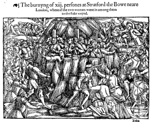 The burning of thirteen persons at Stratford le Bowe